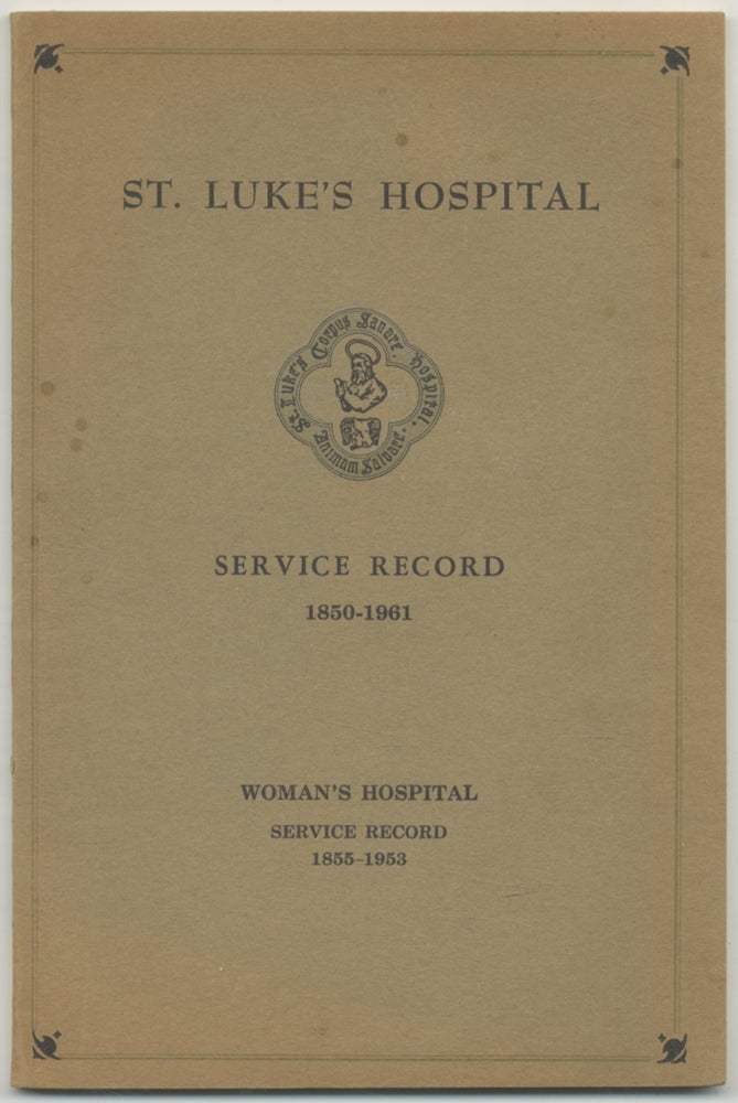 Item #393899 St. Luke's Hospital Service Record 1850-1961. Woman's Hospital Service Record 1855-1953
