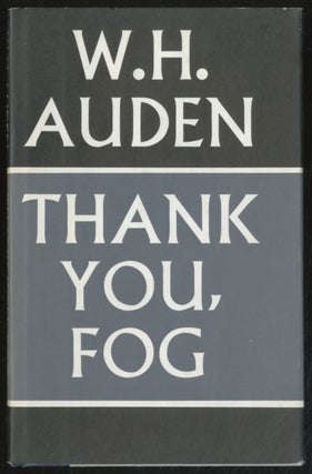 Item #394085 Thank You, Fog: Last Poems. W. H. AUDEN