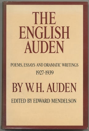 Item #394094 The English Auden: Poems, Essays, and Dramatic Writings, 1927-1939. W. H. AUDEN