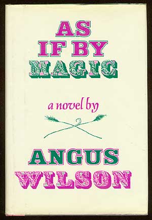 Item #39418 As If By Magic. Angus WILSON.