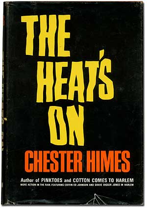 Item #394253 The Heat's On. Chester HIMES.