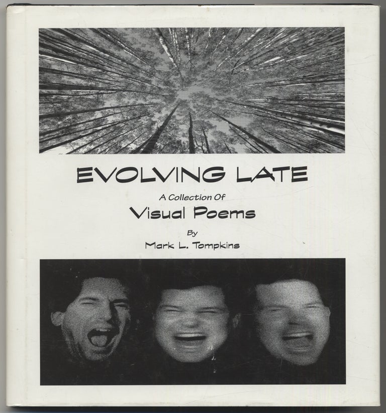 Item #394413 Evolving Late: A Collection of Visual Poems. Mark L. TOMPKINS.