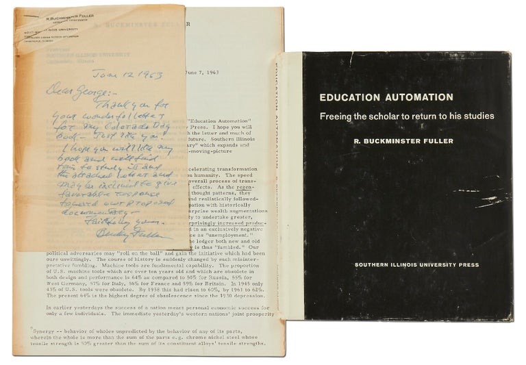Item #394478 Education Automation: Freeing the scholar to return to his studies. A Discourse before the Southern Illinois University Edwardsville Campus Planning Committee. R. Buckminster FULLER.