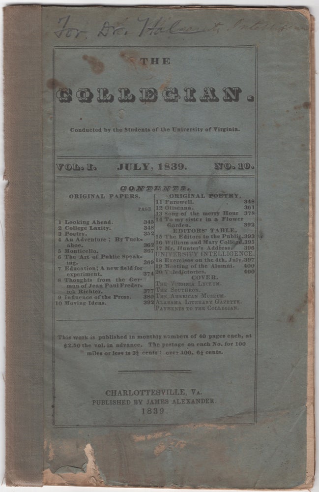 Item #394594 The Collegian. Conducted by the Students of the University of Virginia. Vol. 1, No. 10 July, 1839. The Students of the University of Virginia.