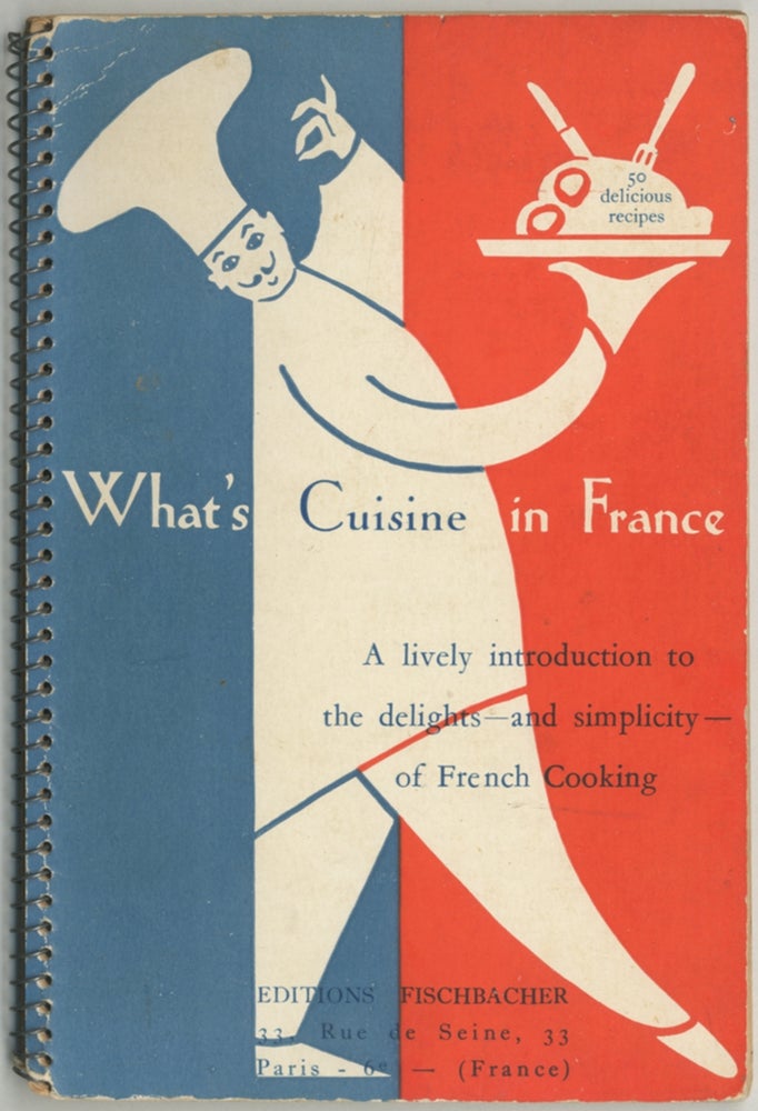 Item #394621 What's Cuisine in France. A European Edition of What's Cooking in France. Louisette BERTHOLLE, Simone Beck.