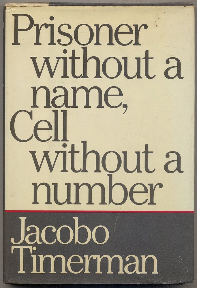 Item #394663 Prisoner Without a Name, Cell Without a Number. Jacobo TIMERMAN.