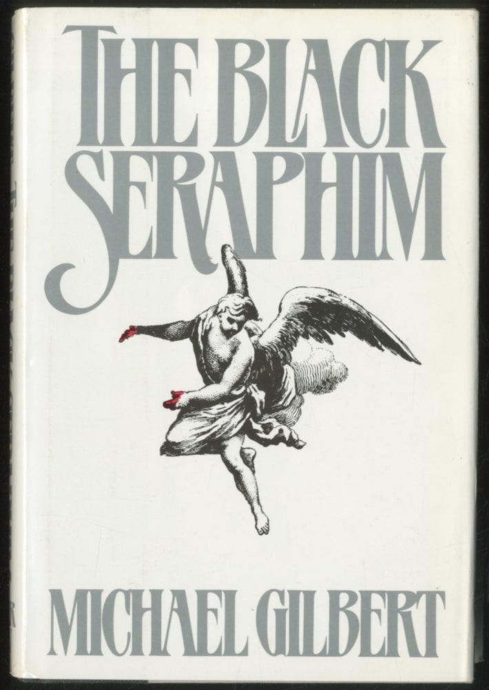 Item #394734 The Black Seraphim. Michael GILBERT.