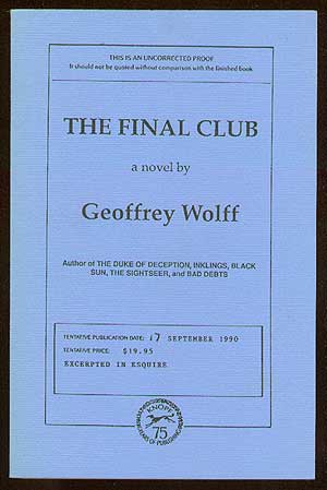 Item #39483 The Final Club. Geoffrey WOLFF.