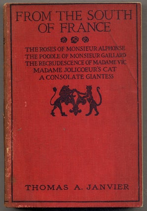 Item #395008 From the South of France: The Roses of Monsieur Alphonse, The Poodle of Monsieur...