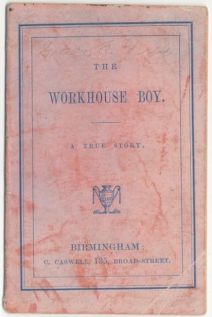 Item #395045 The Workhouse Boy. A True Story