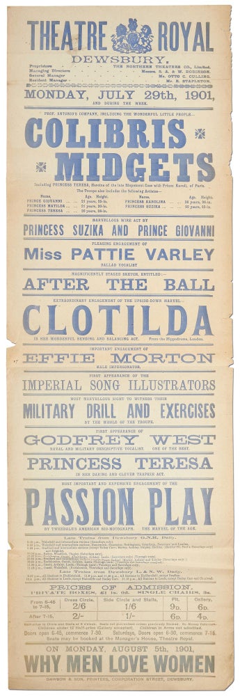 Item #395137 [Broadside]: Theatre Royal, Dewsbury: Prof. Antonio's Company, Including the Wonderful Little People... Colibris Midgets Including Princess Teresa, Heroine of the late Elopement Case with Prince Karoli, of Paris... Marvelous Wire Act by Princess Suzika and Prince Giovanni... Effie Morton Male Impersonator...