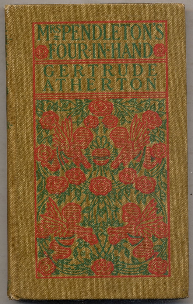 Item #395361 Mrs. Pendleton's Four-in-hand. Gertrude ATHERTON.
