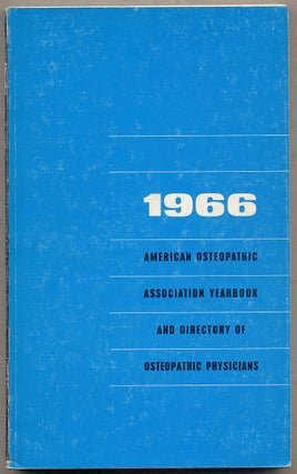 Item #395369 1966 Yearbook and Directory of Osteopathic Physicians: Fifty-Eighth Edition, January...