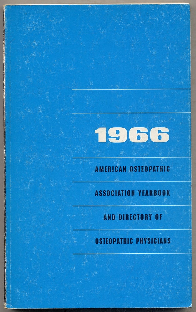 Item #395369 1966 Yearbook and Directory of Osteopathic Physicians: Fifty-Eighth Edition, January 1, 1966