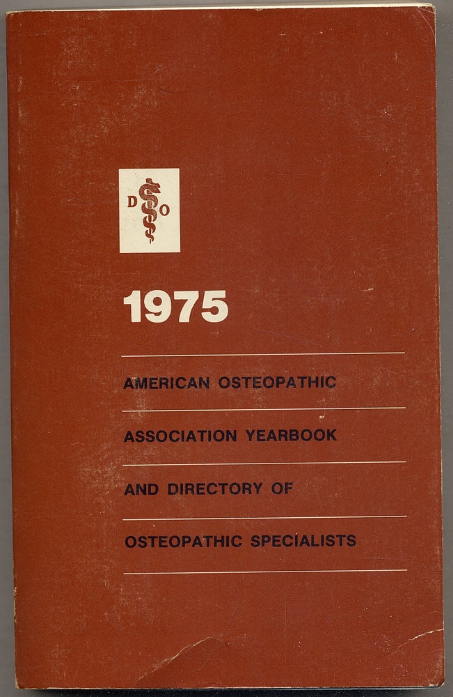 Item #395371 1975 Yearbook and Directory of Osteopathic Physicians: Sixty-Seventh Edition, January, 1975