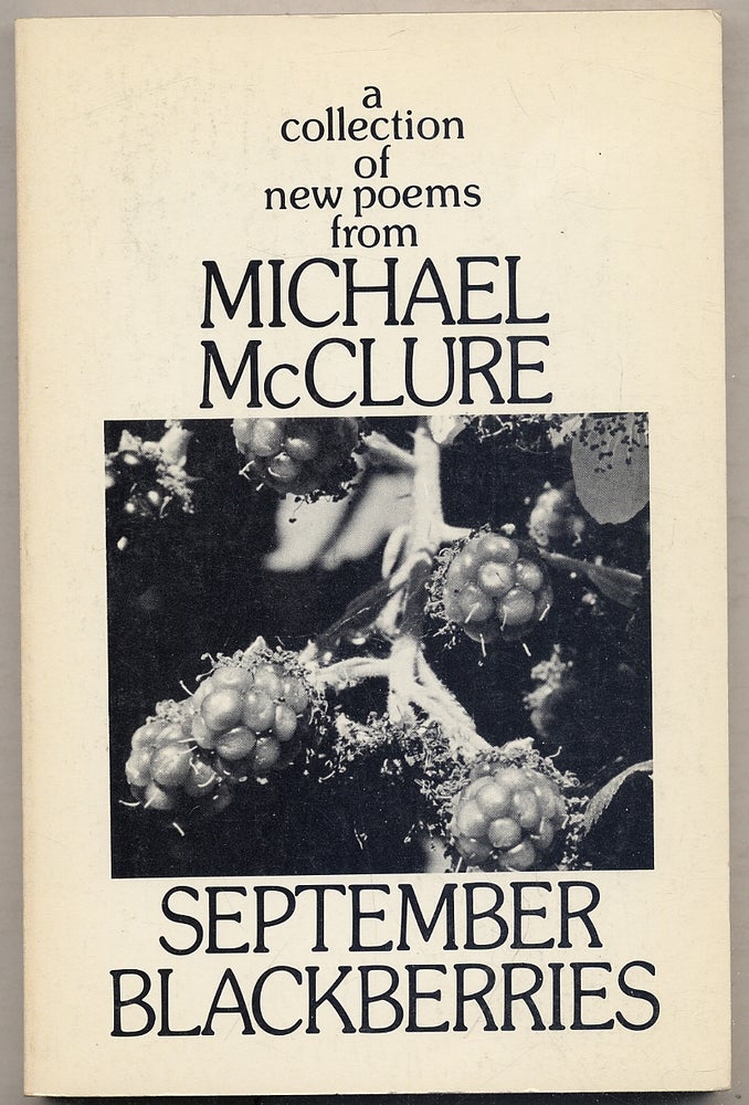 Item #395442 September Blackberries. Michael McCLURE.