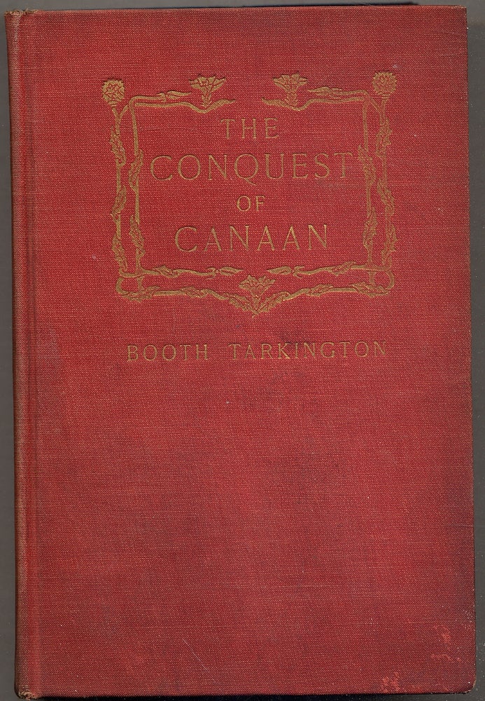 Item #395463 The Conquest of Canaan. Booth TARKINGTON.
