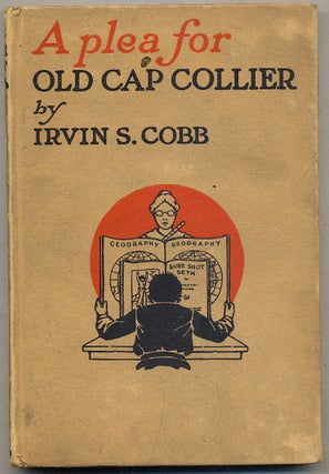 Item #395551 A Plea for Old Cap Collier. Irvin S. COBB