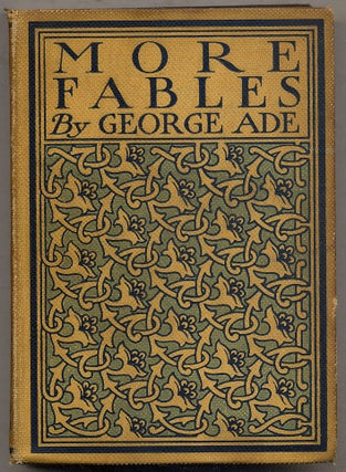 Item #395599 More Fables. George ADE