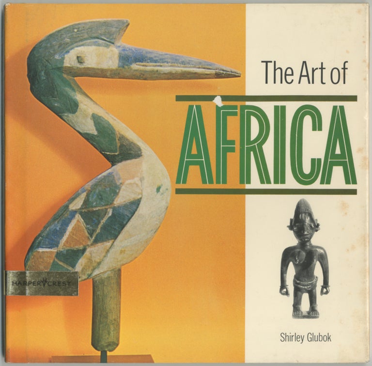 Item #395887 The Art of Africa. Shirley GLUBOK.