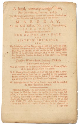 Item #395948 [Broadside]: A legal, unexceptional Plan for the ensuing Lottery, 1789. The Merits...