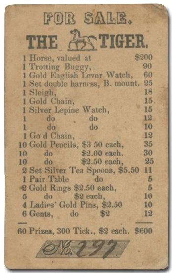Item #395953 [Lottery Ticket]: For Sale. The Tiger. 1 Horse Valued at $200, 1 Trotting Buggy...