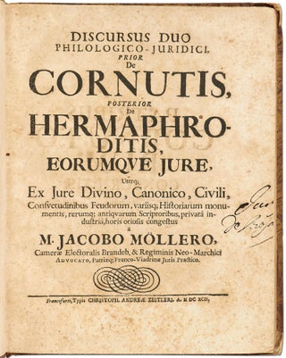 Discursus duo philologico-juridici, prior de Cornutis, posterior de Hermaphroditis, eorumque jure