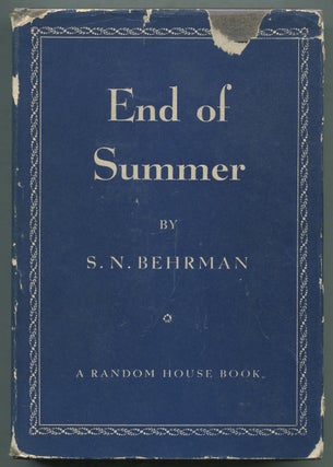 Item #396222 End of Summer: A Play in Three Acts. S. N. BEHRMAN