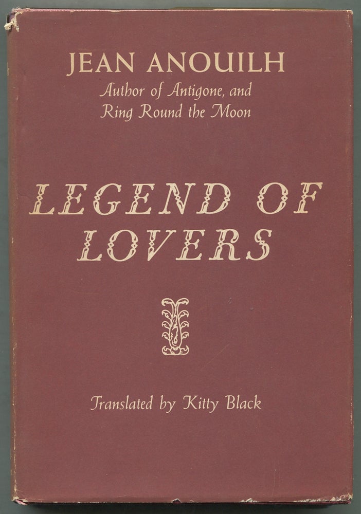 Item #396228 Legend of Lovers. Jean ANOUILH.