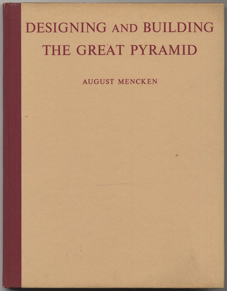 Item #396282 Designing and Building the Great Pyramid. August MENCKEN.
