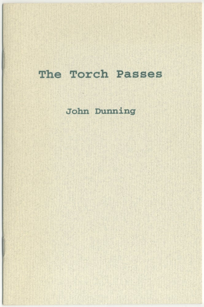 Item #396505 The Torch Passes. John DUNNING.