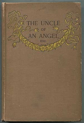 Item #396586 The Uncle of an Angel and Other Stories. Thomas A. JANVIER