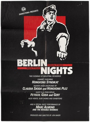 Item #396831 [Poster]: Danceteria Presents Berlin Nights: Two Evenings of Industrial Decadence....