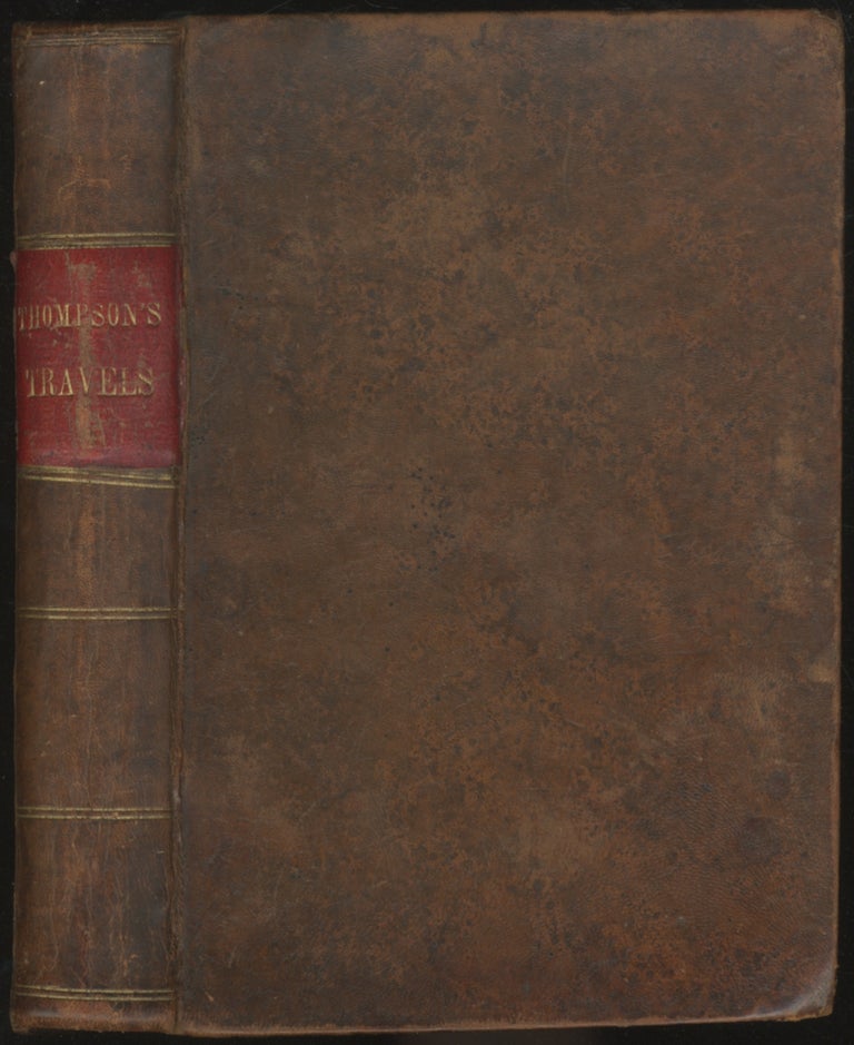 Item #396907 A View of the Holy Land, Its Present Inhabitants, their Manners and Customs, Polity and Religion.Antiquities and Natural History of Egypt, Asia and Arabia; with a Curious Description of Jerusalem, as it Now Appears. George THOMPSON.