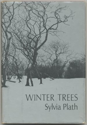 Item #396936 Winter Trees. Sylvia PLATH
