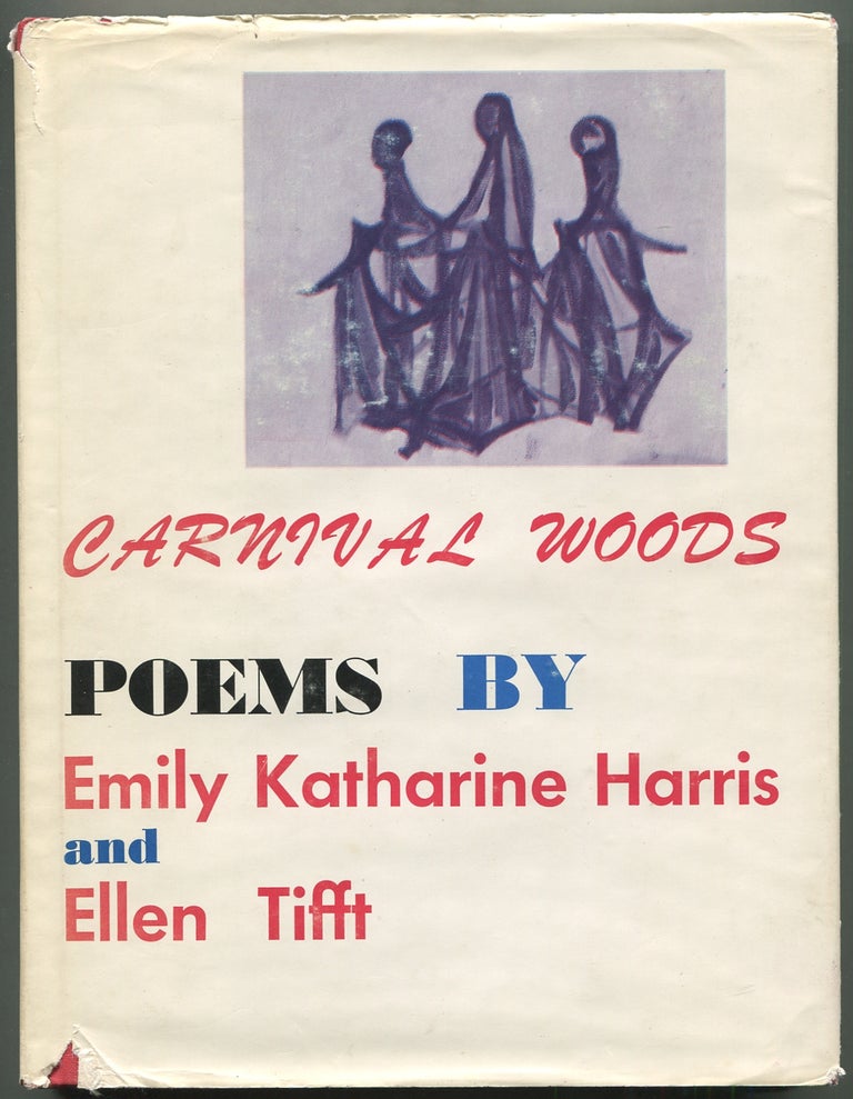 Item #397012 Carnival Woods. Emily Katharine HARRIS, Ellen Tifft.