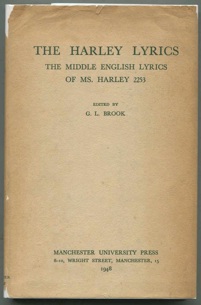 Item #397014 The Harley Lyrics: The Middle English Lyrics of Ms. Harley 2253. G. L. BROOK.