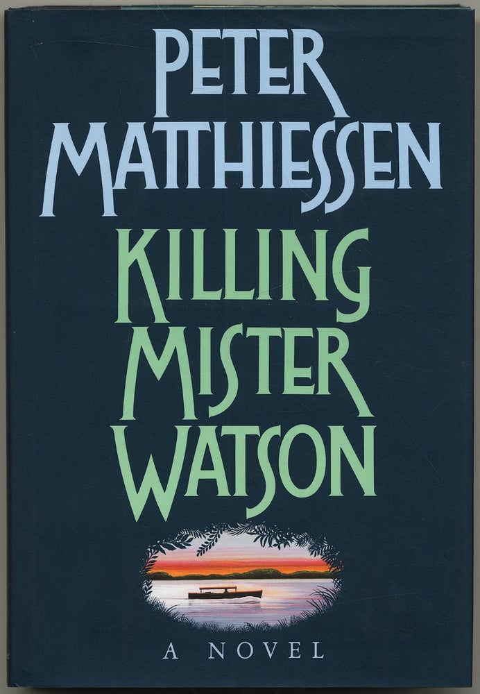 Item #397077 Killing Mister Watson. Peter MATTHIESSEN.