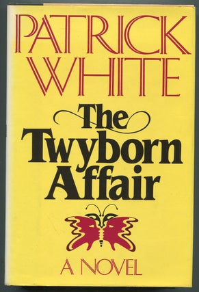 Item #397081 The Twyborn Affair. Patrick WHITE