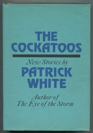 Item #397087 The Cockatoos. Patrick WHITE