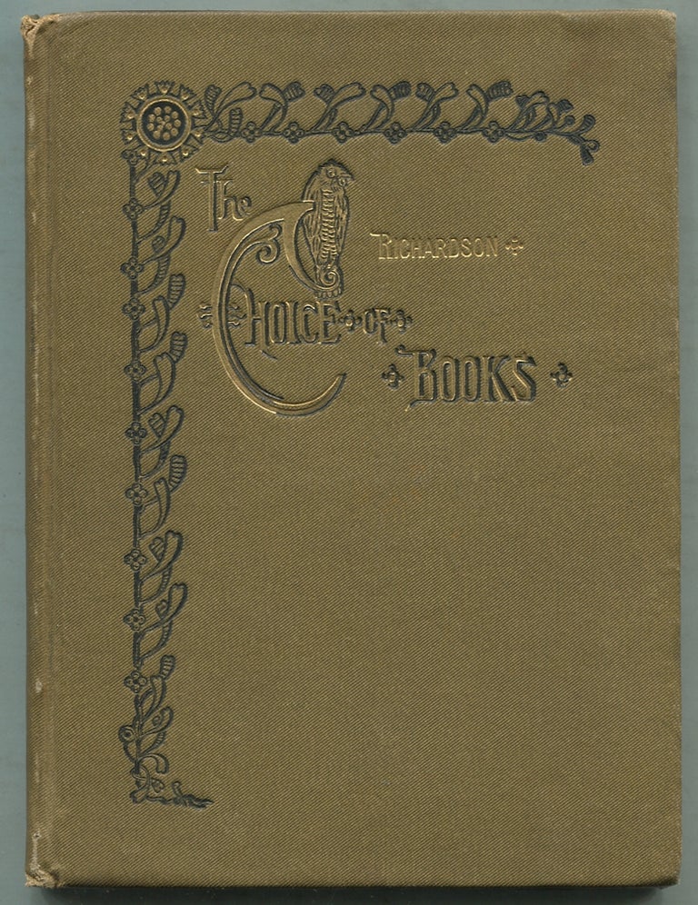 Item #397156 The Choice of Books. Charles F. RICHARDSON.