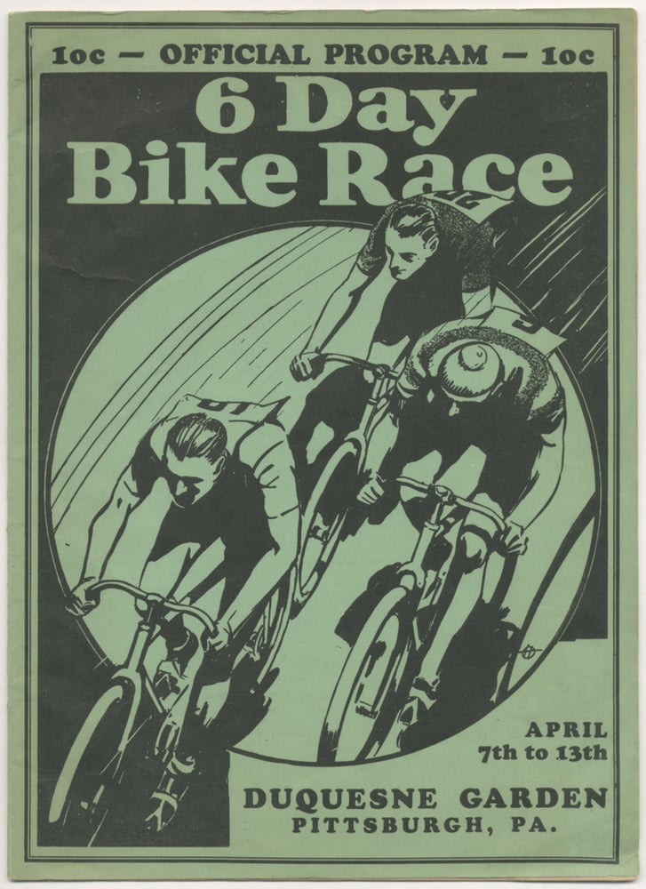 Item #397226 Official Program: 6 Day Bike Race. April 7th to 13th. Duquesne Garden, Pittsburgh, Pa.