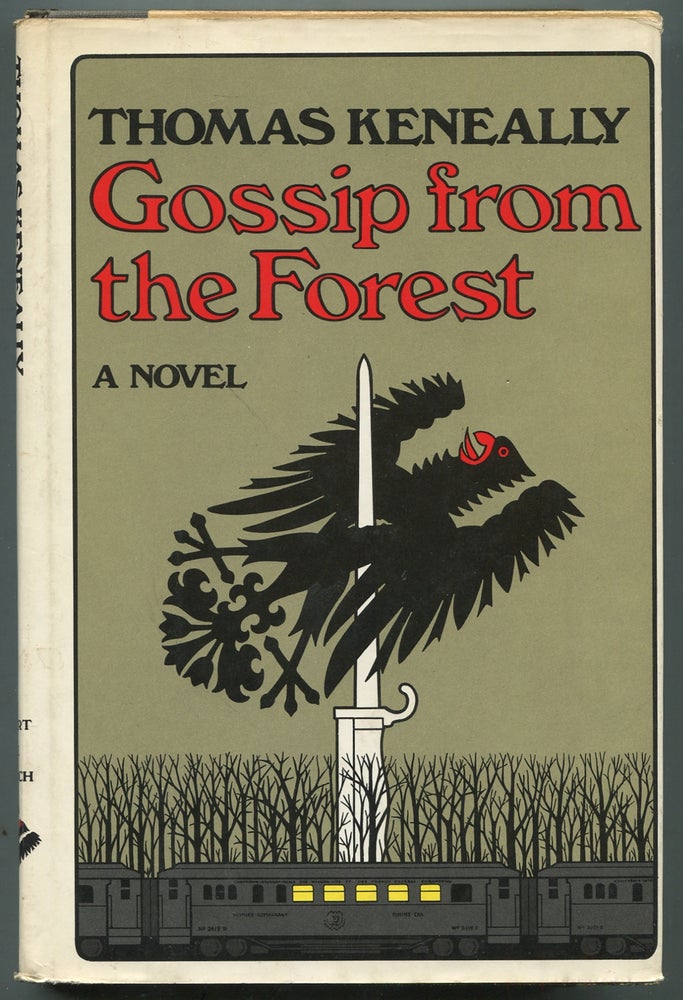 Item #397286 Gossip From the Forest. Thomas KENEALLY.