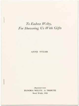 [Offprint]: To Eudora Welty, For Showering Us With Gifts