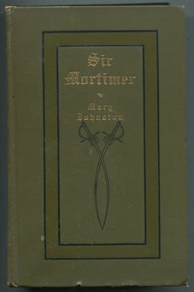 Item #397580 Sir Mortimer. Mary JOHNSTON