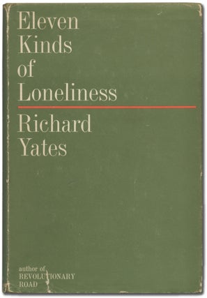 Item #397679 Eleven Kinds of Loneliness. Richard YATES