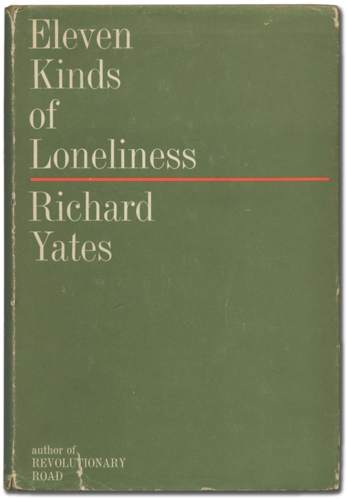 Item #397679 Eleven Kinds of Loneliness. Richard YATES.