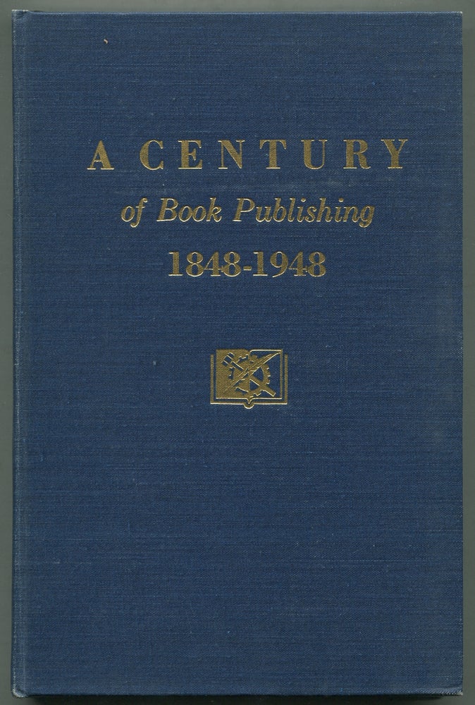 Item #397748 A Century of Book Publishing, 1848-1948