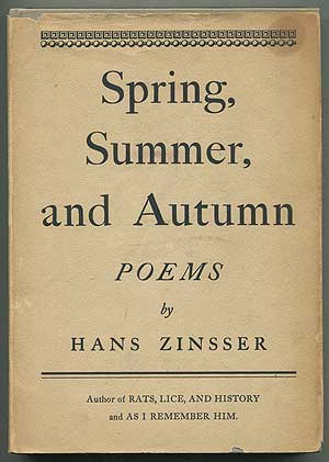 Item #397811 Spring, Summer, & Autumn. Hans ZINSSER.