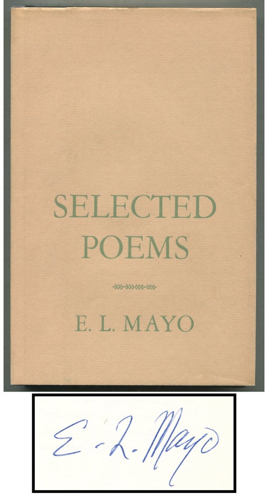Item #397983 Selected Poems. E. L. MAYO.